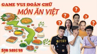 Sịn show - ep5 - Game vui đoán từ chủ đề ẩm thực Việt | Giải trí mùa dịch thật đã