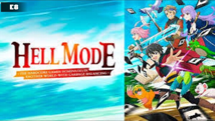 Hell Mode: Yarikomizuki no Gamer wa Hai Settei no Isekai de Musou suru E8