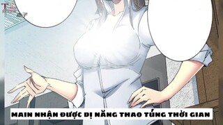 [ Review Truyện ] Tập 41: Main vô tình nhận được dị năng thao túng thời gian