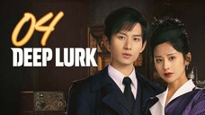 🇨🇳EP4 | Deep Lurk (2024)[EngSub]