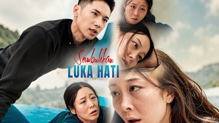 Sembuhkan Luka Hati Full Bahasa Indonesia (DB)