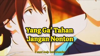 Yang ga' kuat jangan nonton