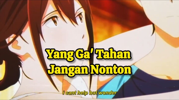 Yang ga' kuat jangan nonton