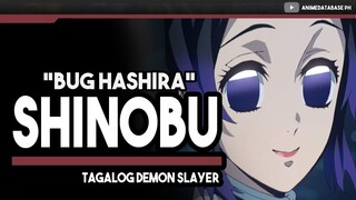 SHINOBU KOCHO | CHARACTER REVIEW | Demon Slayer | Tagalog