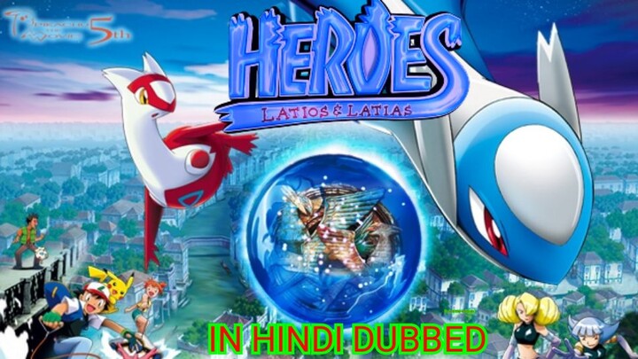 Pokemon Movie Heroes {latias Latios} = Audio track: Hindi |#Official•Quality: 420P(a-anime-edition)