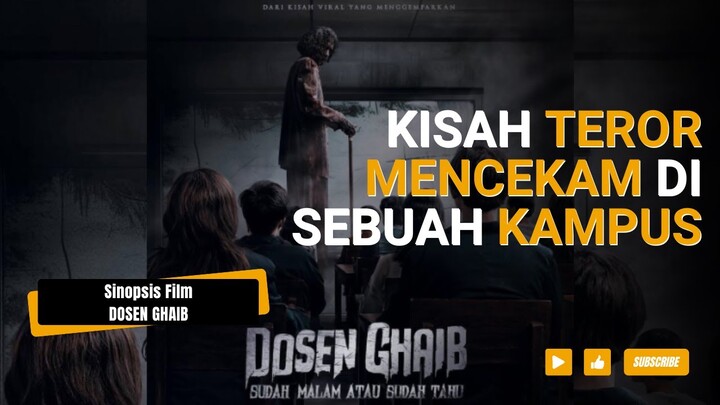 Sinopsis Trailer Film Dosen Ghaib | Sudah Malam Atau Sudah Tahu