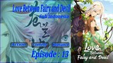 Eps - 13 | Love Between Fairy And Devil Sub Indo