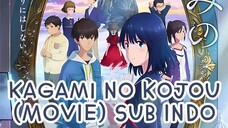 Kagami no Kojou (MOVIE) Sub Indo