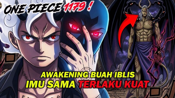 FULL SPOILER ONE PIECE 1179 - FIX! BUAH IBLIS IMU SAMA YANG PALING OVER POWER! MYTHICAL ZOAN DEVIL