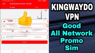 KINGWAYDO VPN + All Network Promo Sim | Working 100%