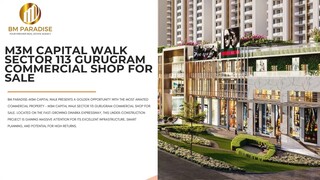 M3M Capital Walk Sector 113 Gurugram Commercial Shop for Sale