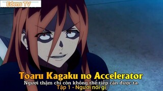 Toaru Kagaku no Accelerator Tập 1 - Ngươi nói gì