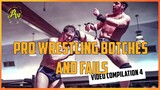 PRO WRESTLING BOTCHES AND FAILS - COMPILATION 4