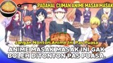 Anime Ini Tuh Gak Boleh Ditonton Pas Puasa!