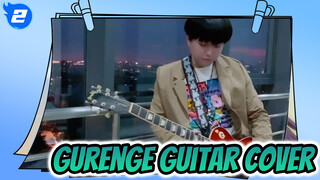 Gurenge Cover - Bởi Zhengming_2