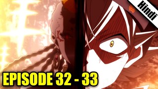 Black Clover Episode 32 and 33 in Hindi