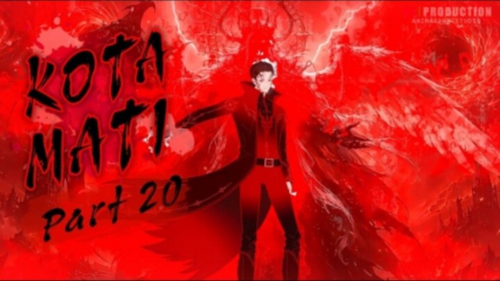 KOTA MATI PART 20 - Animasi Drama Series