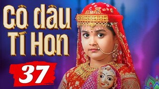 Cô Dâu Tí Hon - Tập 37 | Phim Truyền Hình Ấn Độ Mới Nhất 2024 | Phim Bộ Hay Lồng Tiếng