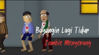 Bayangin lagi tidur zombie menyerang