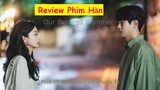[Review Phim Hàn] Cặp đôi oan gia thấy nhau là gét 10 năm gặp lại tớ và cậu đều đã khác xưa