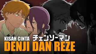 REZE X DENJI CHAINSAW KISAH CINTA PENUH DERITA😭❤️‍🩹