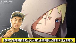 Boruto Akan Menjadi Ninja Pelarian??