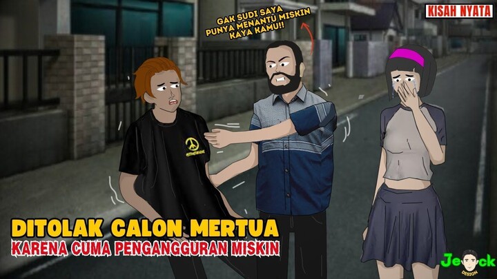 DITOLAK CALON MERTUA KARENA CUMA PENGANGGURAN MISKIN   SINETRON AZAB