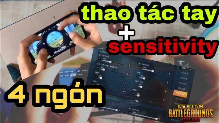 PUBG Mobile | Thao tác tay 4 ngón và settings độ nhạy của các pro.