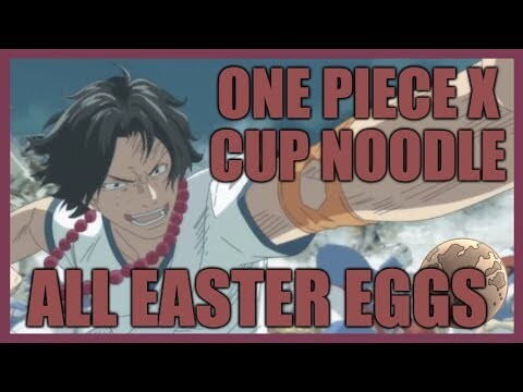 One Piece x Cup Noodle - Ace Commercial in-depth analysis