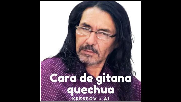 Cara de gitana quechua