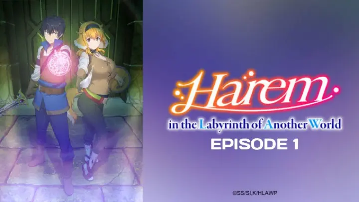 HAREM IN THE LABYRINTH OF ANOTHER WORLD Episode 1