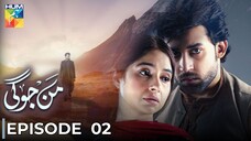 Mann Jogi | Episode 02 | Bilal Abbas Khan - Sabeena Farooque | Pakistani Drama | Hum TV