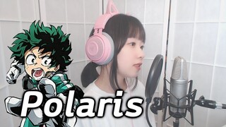 My Hero Academia (Season 4) OP6 - Polaris / Blue Encount COVER by Nanaru