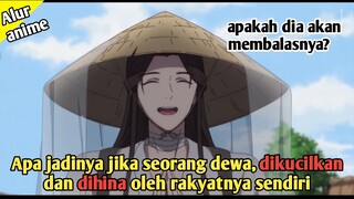 Dewa Yang Tidak Memiliki Pengikut  - Alur Cerita Anime Tian Guan Ci Fu