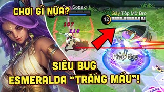 MLBB | ESMERALDA VÀ SIÊU BUG GIÁP ẢO TRẮNG CÂY MÁU!!! 1v5 LÀ DỄ, VÒNG KHÓA HỒN VÔ DỤNG?! | Tốp Mỡ