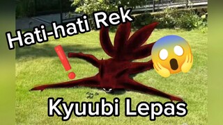 Hati-hati Rek Kyuubi Lepas❗❗❗