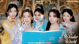 ITZY - The 2nd Fan Meeting 'ITZY, MIDZY, Let's Fly! To Wonder World' 'Part 1' [2023.02.12]
