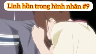 Linh hồn trong hình nhân p9