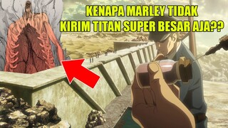 KENAPA MARLEY TIDAK MENGIRIM TITAN LIAR SUPER BESAR UNTUK MENYERANG PARADIS?