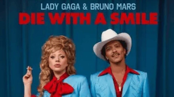Lady Gaga, Bruno Mars - Die With A Smile (Lyrics)