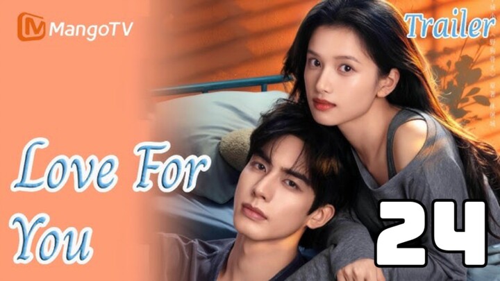 Love For You - Episode 24 EngSub