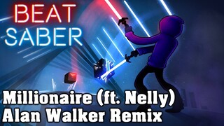 Beat Saber - Millionaire [ft. Nelly] - Alan Walker Remix (custom song)