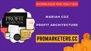 Mariah Coz – Profit Architecture