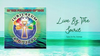 Tiples De Sto  Domingo - Live By The Spirit (Audio) 🎵 | Jubileum