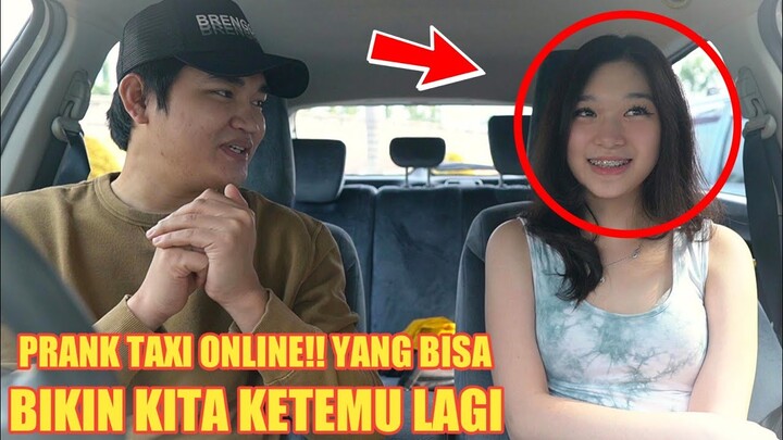 PRANK TAXI YANG MEMBUAT BISA BERTEMU DIA & TIKTOKAN BARENG UNTUK PERTAMA KALI