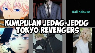 KUMPULAN JEDAG-JEDUG  VIRAL DI IG || TOKYO REVENGERS 🌿 MENGKEREN