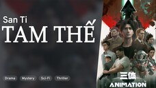 [Tập 09] | Tam Thế (The Three-Body Problems, San Ti) (2023) | [VIETSUB]