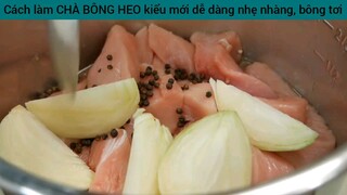 hướng dẫn cách làm làm chả bông heo kiểu mới #6