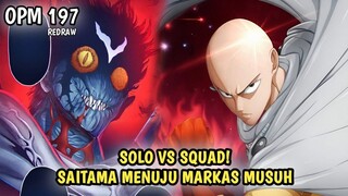 SAITAMA MENUJU MARKAS MUSUH TERKUAT SENDIRIAN! SOLO VS SQUAD | MANGA OPM 197 REDRAW