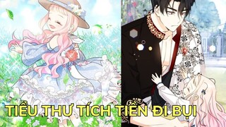 TIỂU THƯ TÍCH TIỀN ĐI BỤI | Review Phim Truyện Tranh Hay